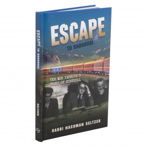 Escape to Shanghai : the Mir Yeshiva's story of survival