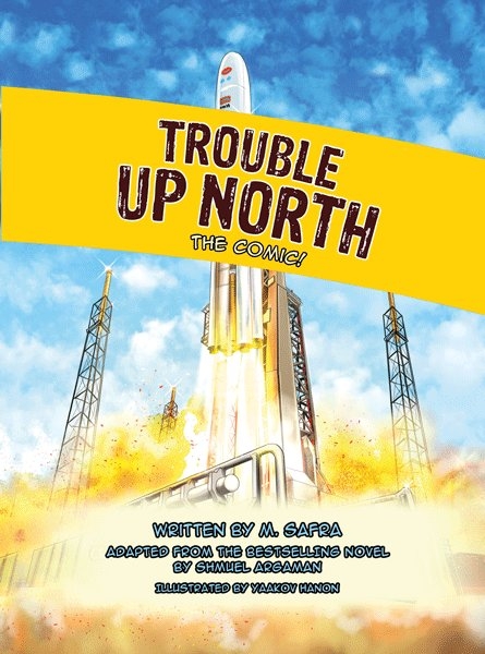 Trouble up north : the comic!